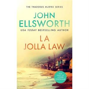 La Jolla Law by John Ellsworth