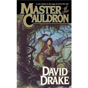 Master of the Cauldron by Dr David Centre for Narrative Coaching and Leadership Drake