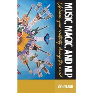 Music Magic and NLP by Vic Hyland