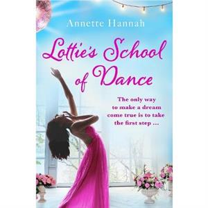 Lotties School of Dance by Annette Hannah