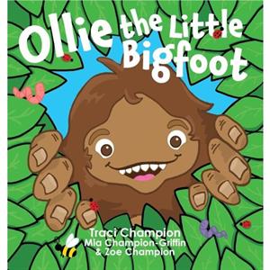 Ollie the Little Bigfoot by Zoe Champion