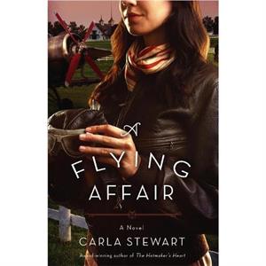 A Flying Affair by Carla Stewart