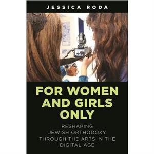 For Women and Girls Only by Jessica Roda