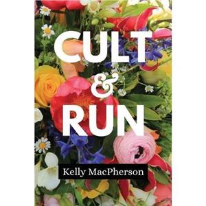 Cult  Run by Kelly MacPherson