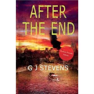 After The End by G J Stevens