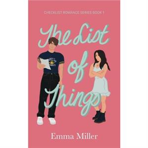 The List of Things. by Emma Miller