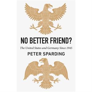 No Better Friend by Peter Sparding