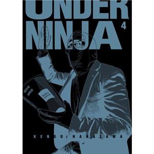 Under Ninja Volume 4 by Kengo Hanazawa