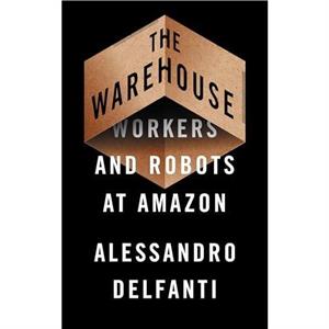 The Warehouse by Alessandro Delfanti