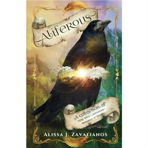 Aliferous by Alissa J Zavalianos