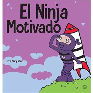 El Ninja Motivado by Mary Nhin