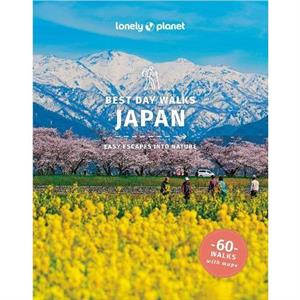 Lonely Planet Best Day Walks Japan by Rebecca Milner