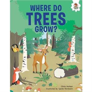 Trees Where Do They Grow by Olivia Watson