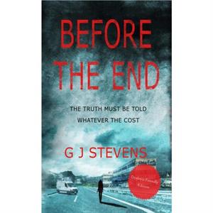 Before The End by G J Stevens