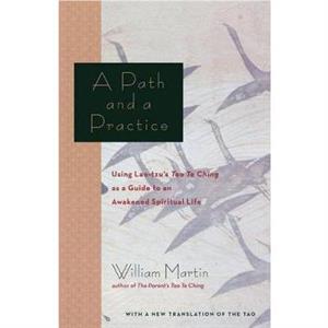 A Path and a Practice by William Martin