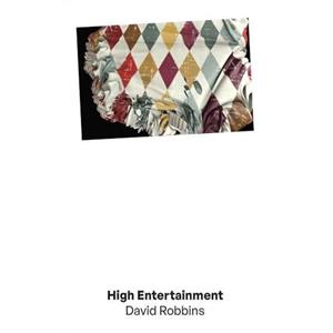 High Entertainment by David Robbins