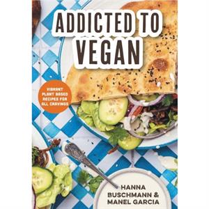 Addicted to Vegan by Hanna Buschmann