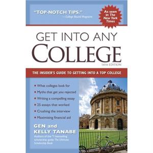 Get into Any College by Gen Tanabe