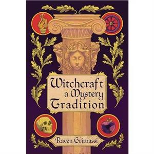 Witchcraft by Raven Raven Grimassi Grimassi