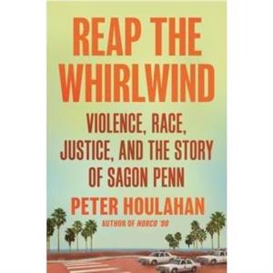 Reap the Whirlwind by Peter Houlahan