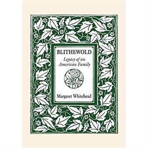 Blithewold by Margaret Whitehead