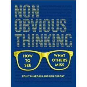 NonObvious Thinking by Rohit Bhargava