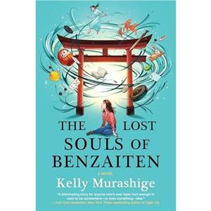 The Lost Souls of Benzaiten by Kelly Murashige