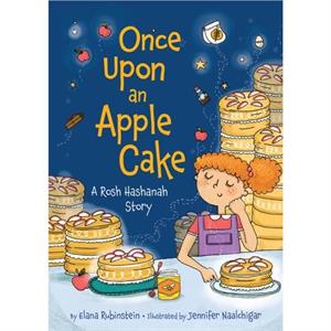 Once Upon an Apple Cake A Rosh Hashanah Story by Elana Rubinstein