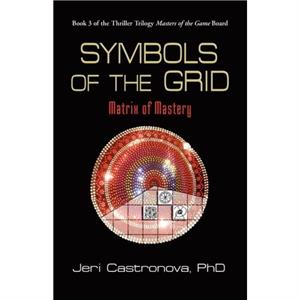 Symbols of the Grid by Jeri Castronova PhD