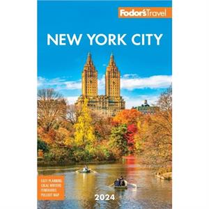 Fodors New York City 2024 by Fodors Travel Guides