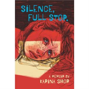 Silence Full Stop by Karina Shor