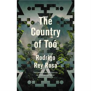 The Country of To by Rodrigo Rey Rosa