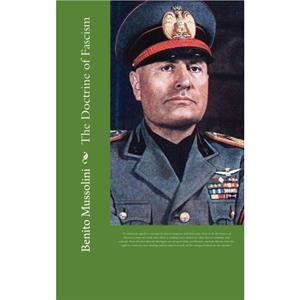 The Doctrine of Fascism by Benito Mussolini