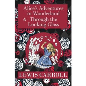 The Alice in Wonderland Omnibus Including Alices Adventures in Wonderland and Through the Looking Glass with the Original John Tenniel Illustrations A Readers Library Classic Hardcover by Lewis Carrol