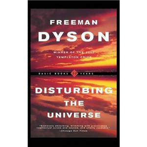 Disturbing the Universe by Freeman Dyson