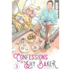 Confessions of a Shy Baker Volume 3 by Masaomi Ito