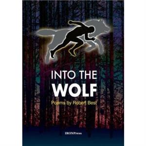 Into the Wolf by Robert Best