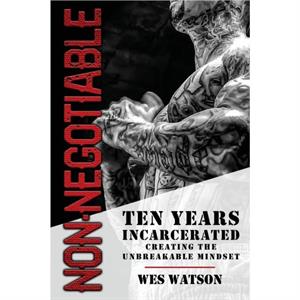 NonNegotiable by Wes Watson