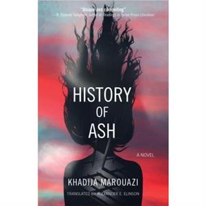 History of Ash by Khadija Marouazi