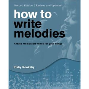 How to Write Melodies by Rikky Rooksby