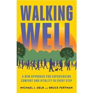 Walking Well by Bruce Fertman