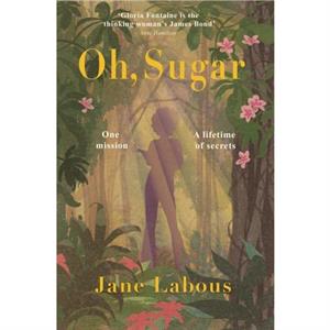 Oh Sugar by Jane Labous