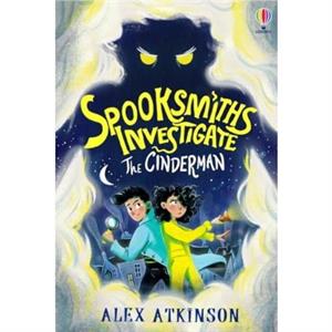 Spooksmiths Investigate The Cinderman by Alex Atkinson