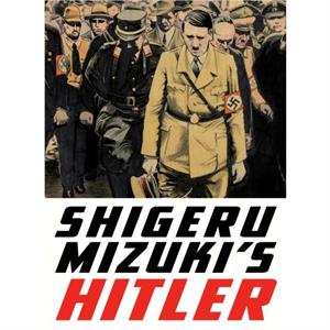 Shigeru Mizukis Hitler by Zack Davisson