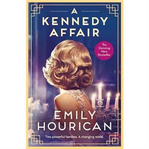 A Kennedy Affair by Emily Hourican