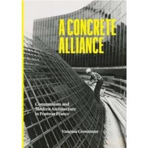 A Concrete Alliance by Vanessa Grossman