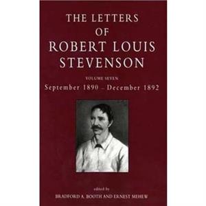 The Letters of Robert Louis Stevenson by Robert Louis Stevenson