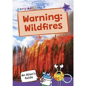 Warning Wildfires by Maverick Publishing