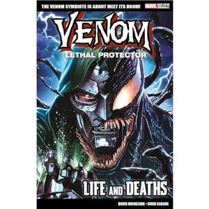 Marvel Select Venom Lethal Protector  Life and Deaths by David Michelinie