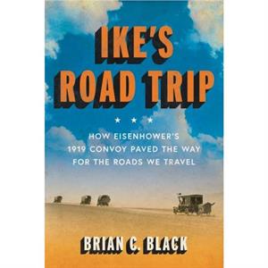 Ikes Road Trip by Black & Brian C. & Ph.D.